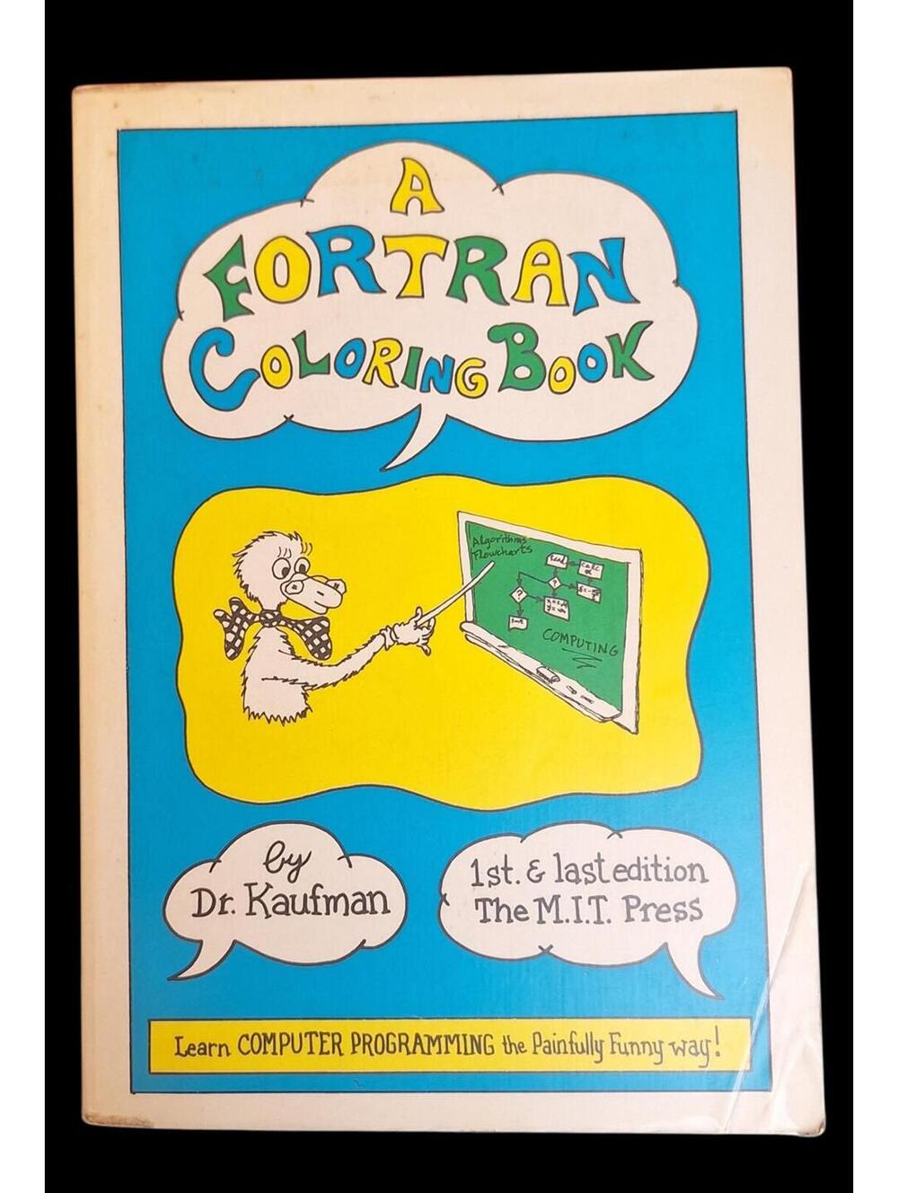 A Fortran Coloring Book" by Dr. Roger Emanuel Kaufman